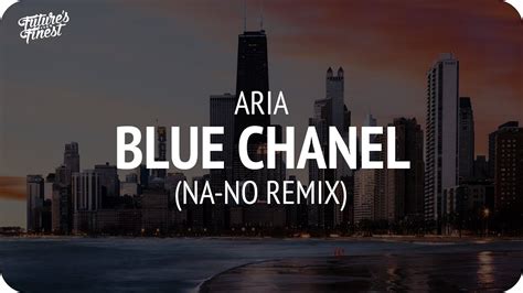 aria bleu chanel na no remix скачать|ARIA .